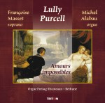 Amours impossibles : Airs d’opéras de Lully et Purcell